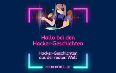 #00 Hallo bei den Hacker-Geschichten
